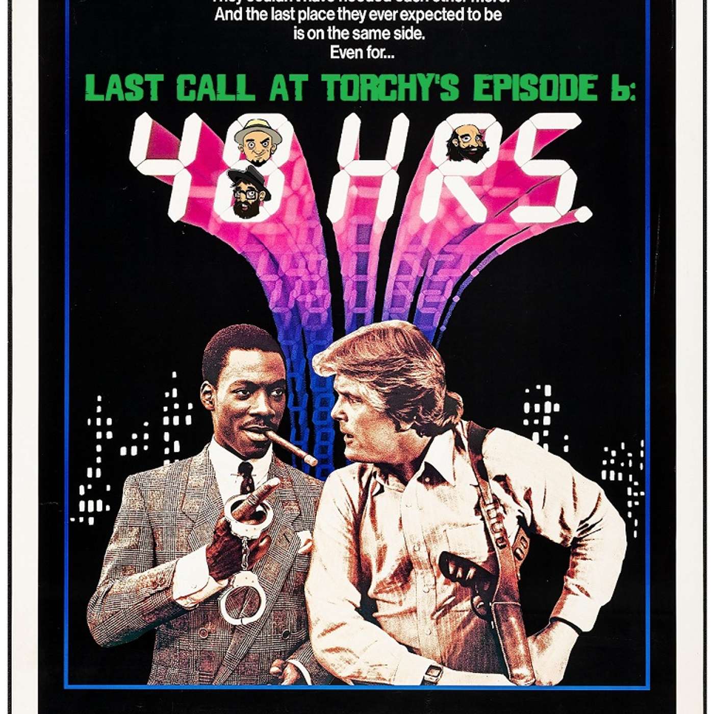 Last Call At Torchy’s #6 : 48 Hours (1982)