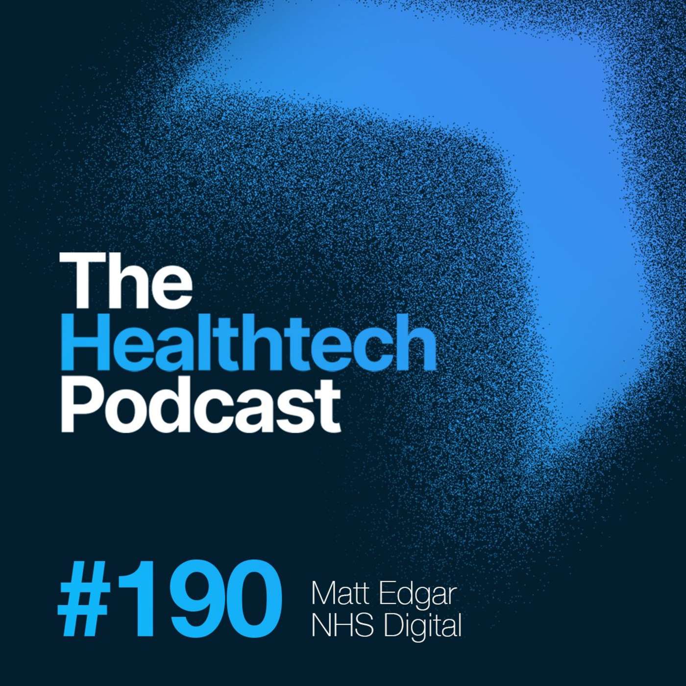 The Healthtech Podcast