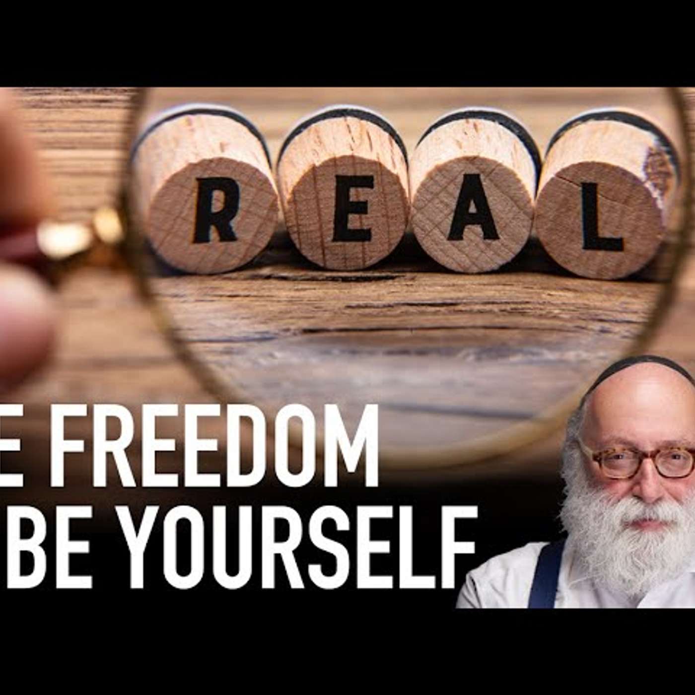 The Freedom to Be Yourself