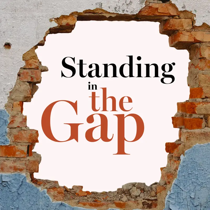 Standing in the Gap