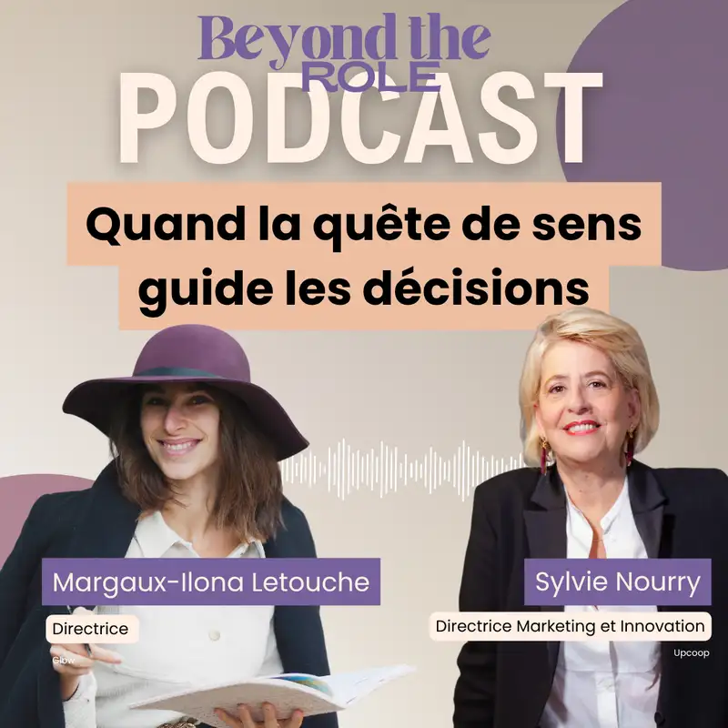 Quand la quête de sens guide les décisions - Sylvie Nourry