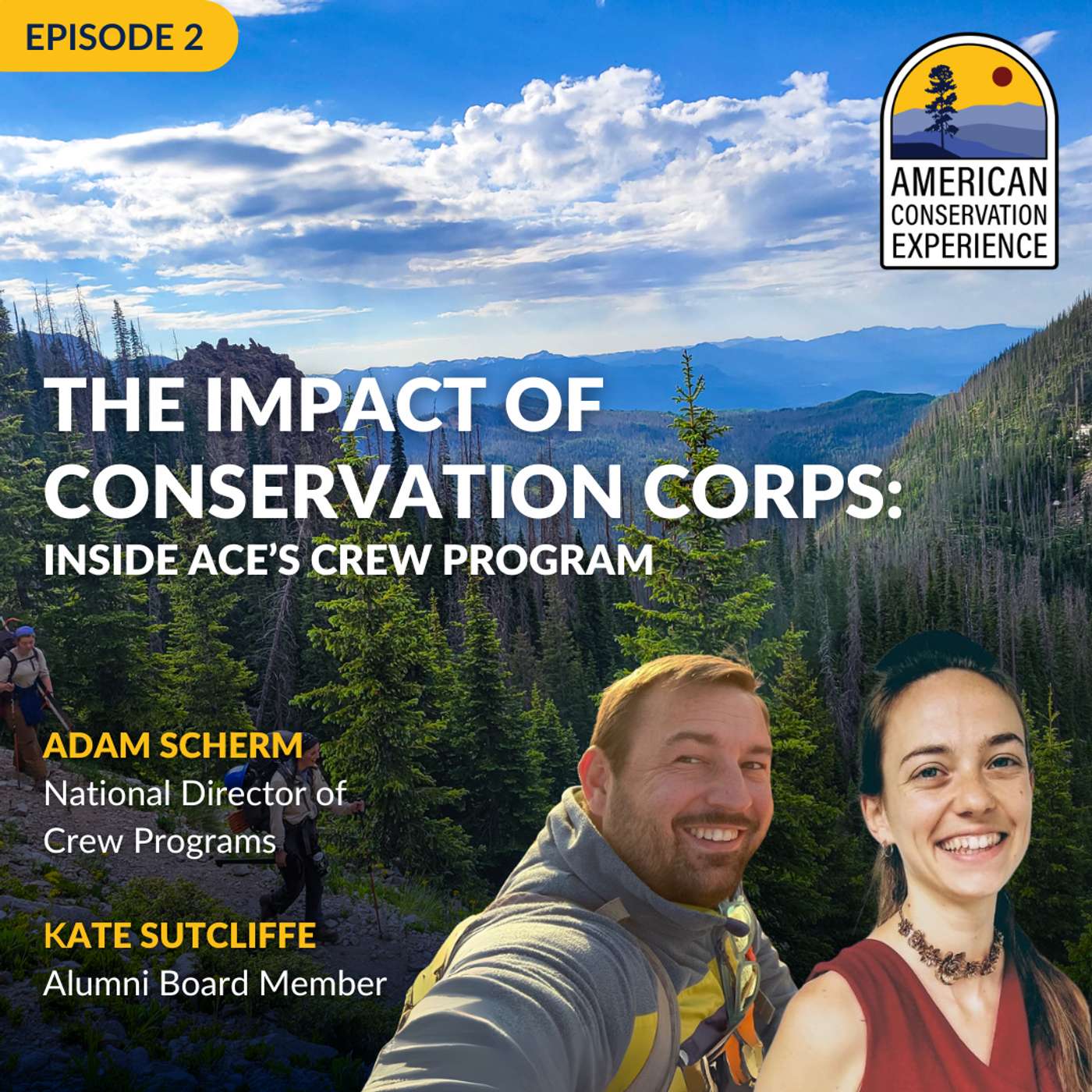 THE IMPACT OF CONSERVATION CORPS: INSIDE ACE'S CREW PROGRAM