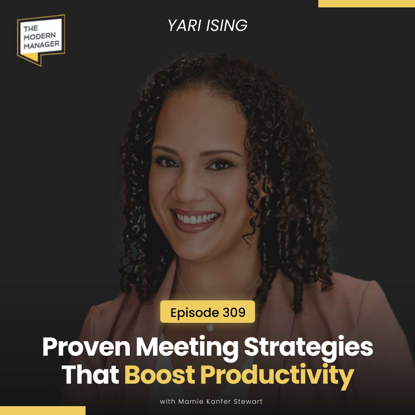 309: Proven Meeting Strategies That Boost Productivity with Yari Ising
