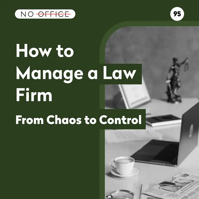 How to Manage a Law Firm: From Chaos to Control