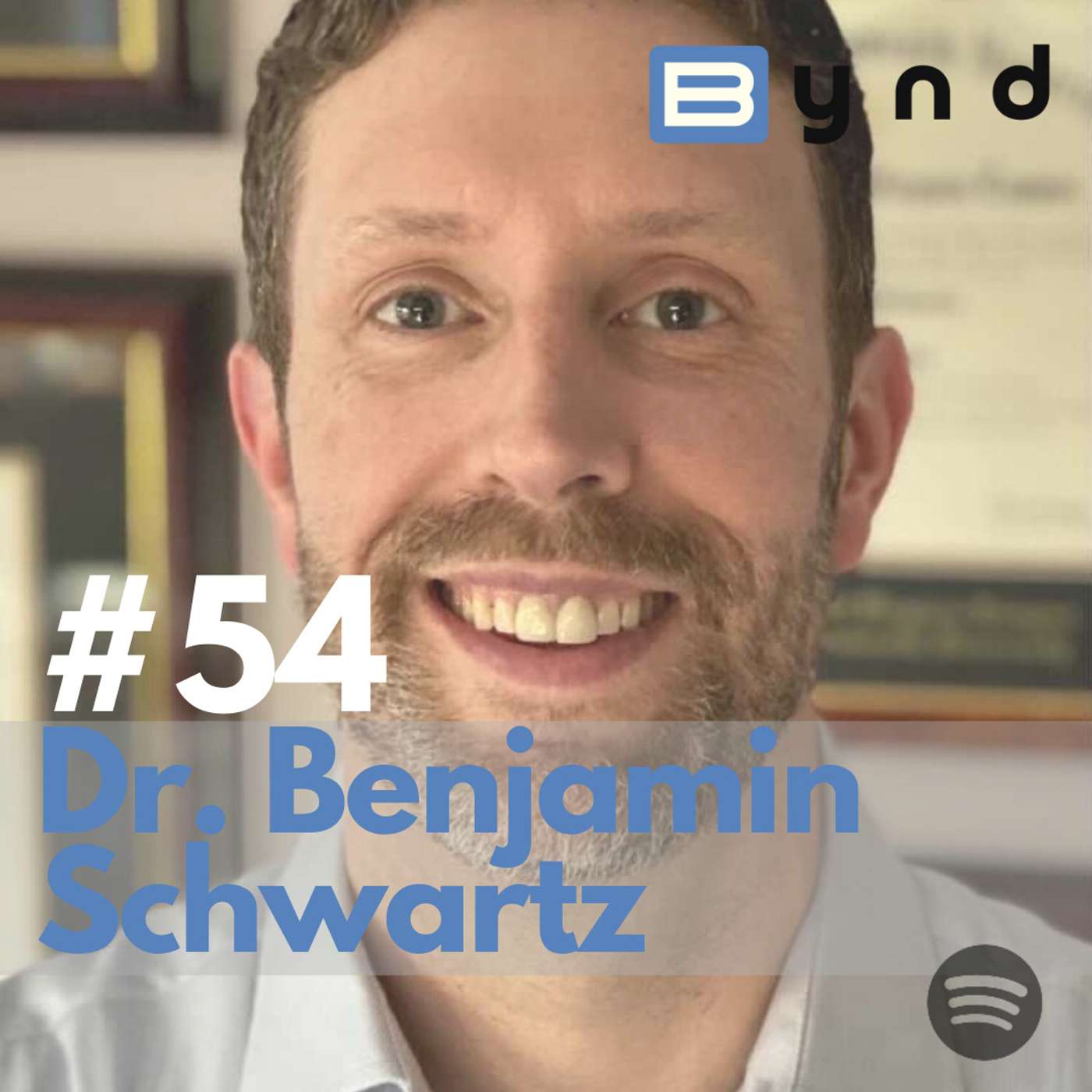 055 - Dr. Benjamin Schwartz - Orthopedic Surgeon and Healthcare Innovator episode artwork