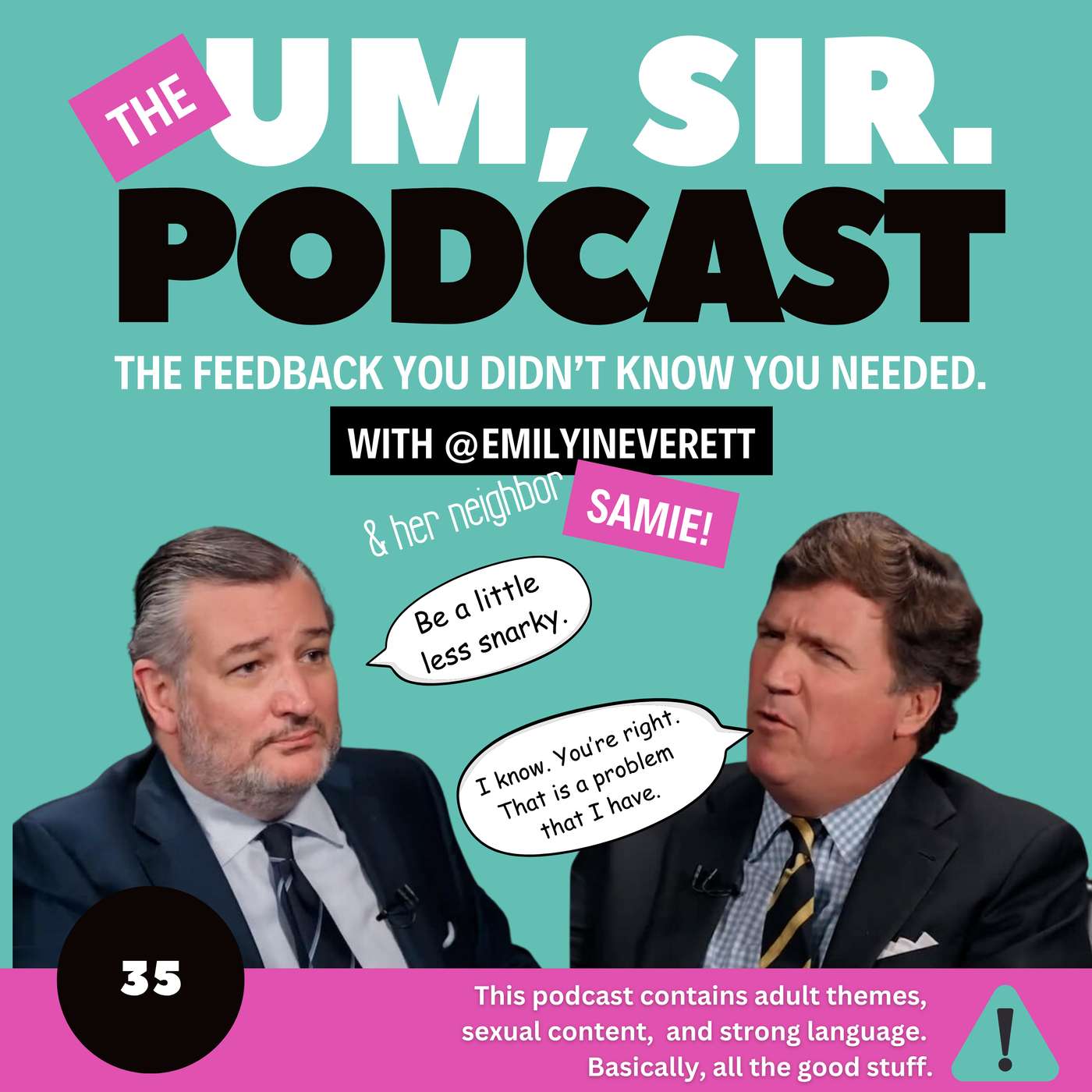 The Um, Sir Podcast
