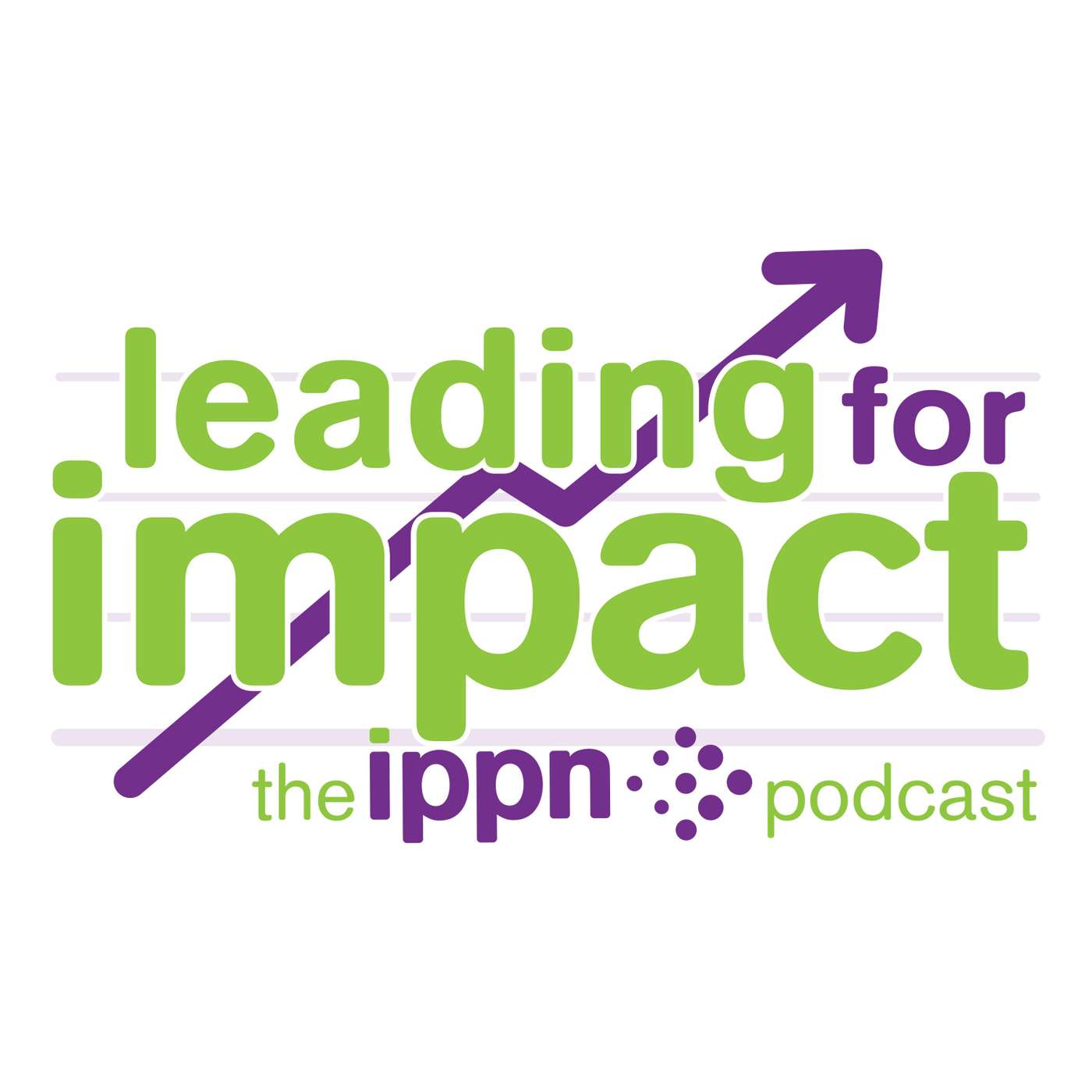 Leading for Impact with IPPN