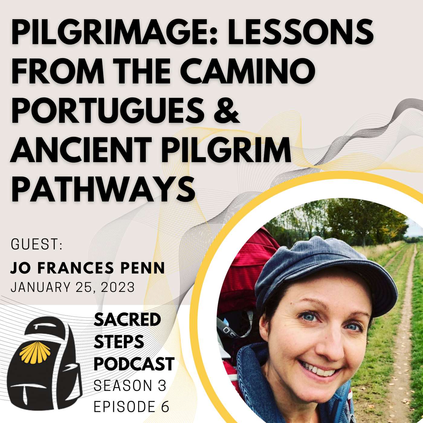 S3:E6 Pilgrimage: Lessons from the Camino & Ancient Pilgrim Paths episode artwork