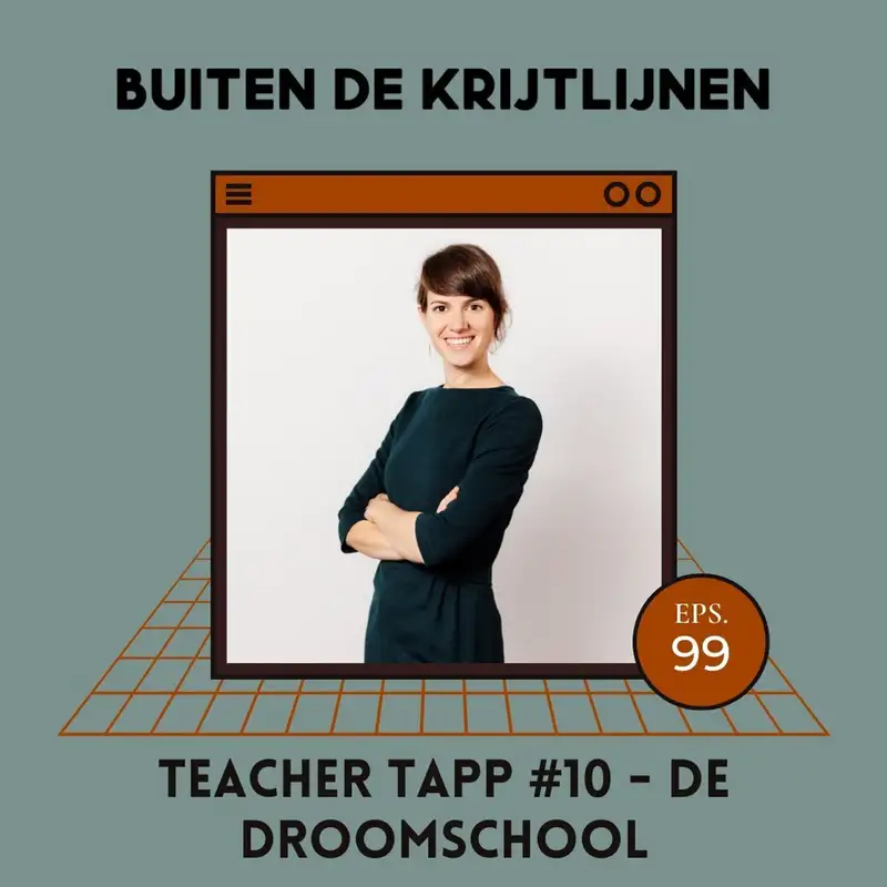 #99 | Teacher Tapp #10 - De Droomschool