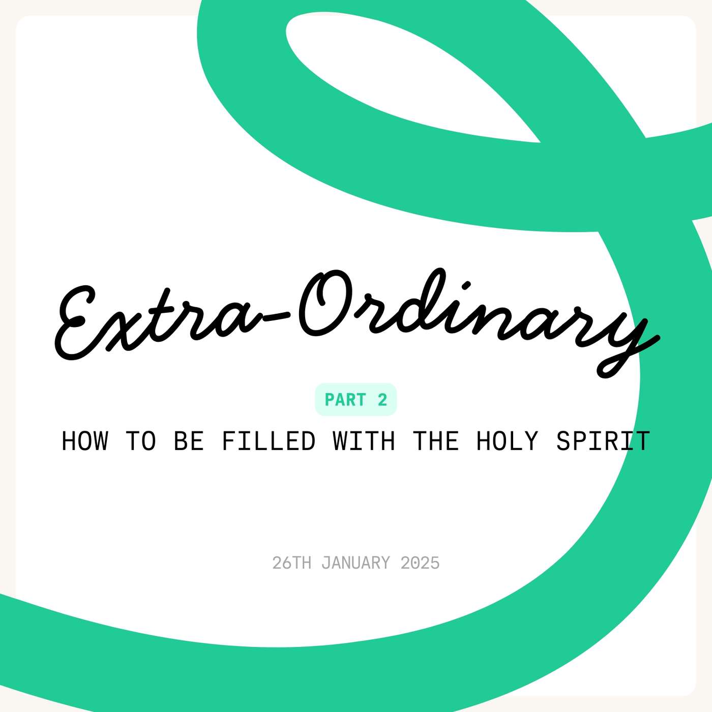 Extra-Ordinary: Part 2 - How to be Filled with The Holy Spirit (David Lyon) episode artwork