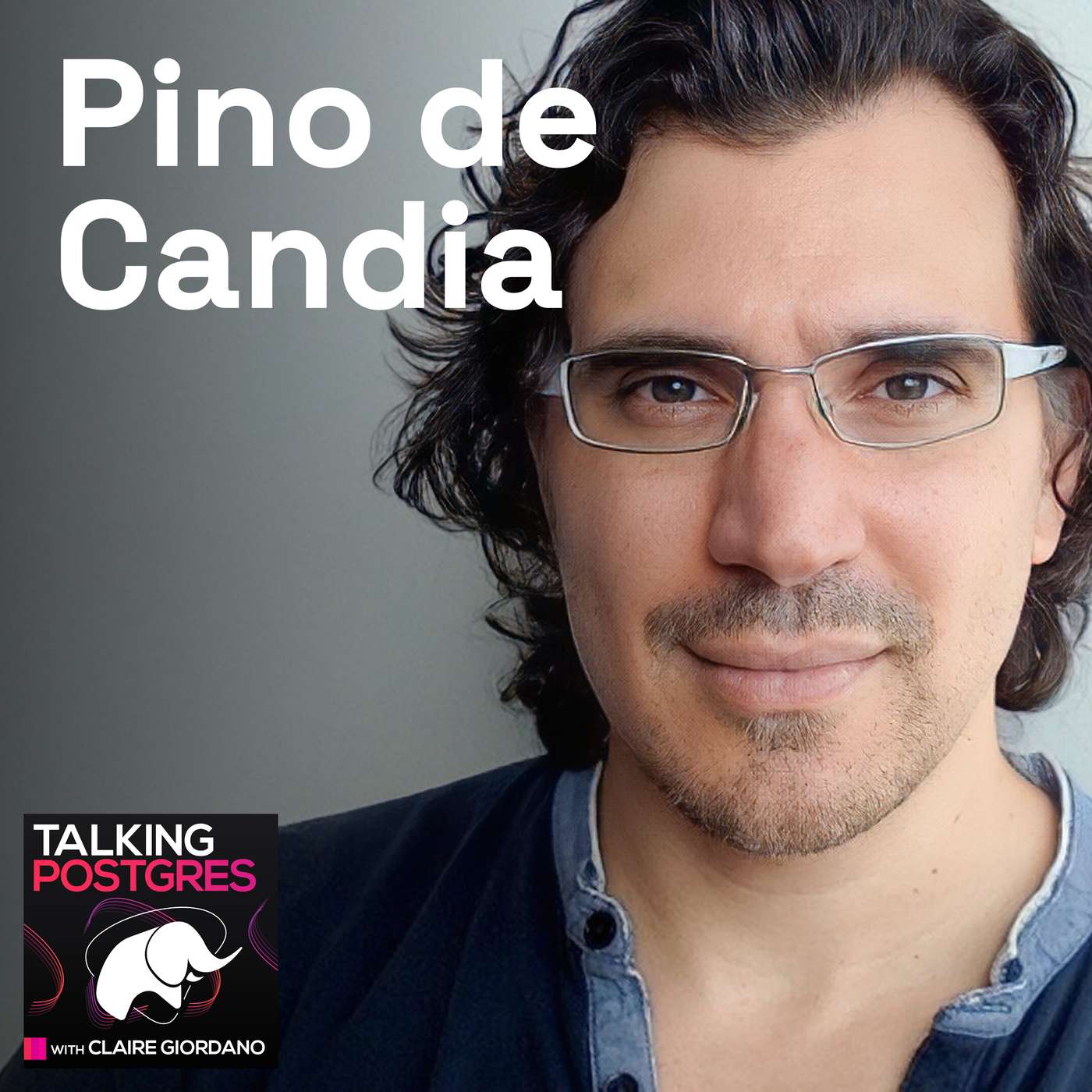 Podcasting about Postgres with Pino de Candia Podcasting about Postgres with Pino de Candia