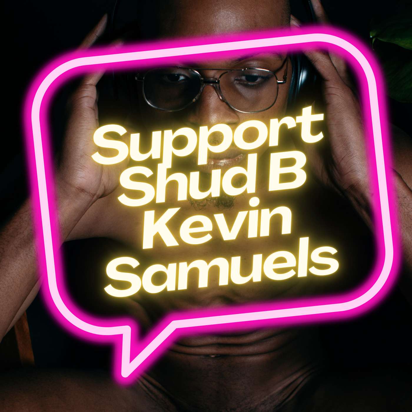 Support Shud B Kevin Samuels episode artwork