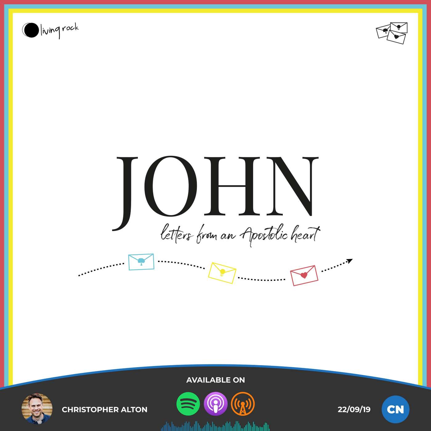 John – Letters from an Apostolic Heart | Christopher Alton | 22/09/19 | Central episode artwork