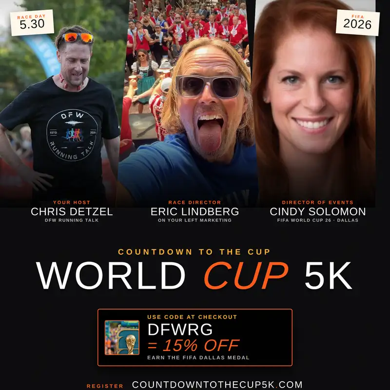  FIFA World Cup Countdown to the Cup 5K: Inside Dallas' Last Big Race Before the World Cup with Cindy Solomon & Eric Lindberg