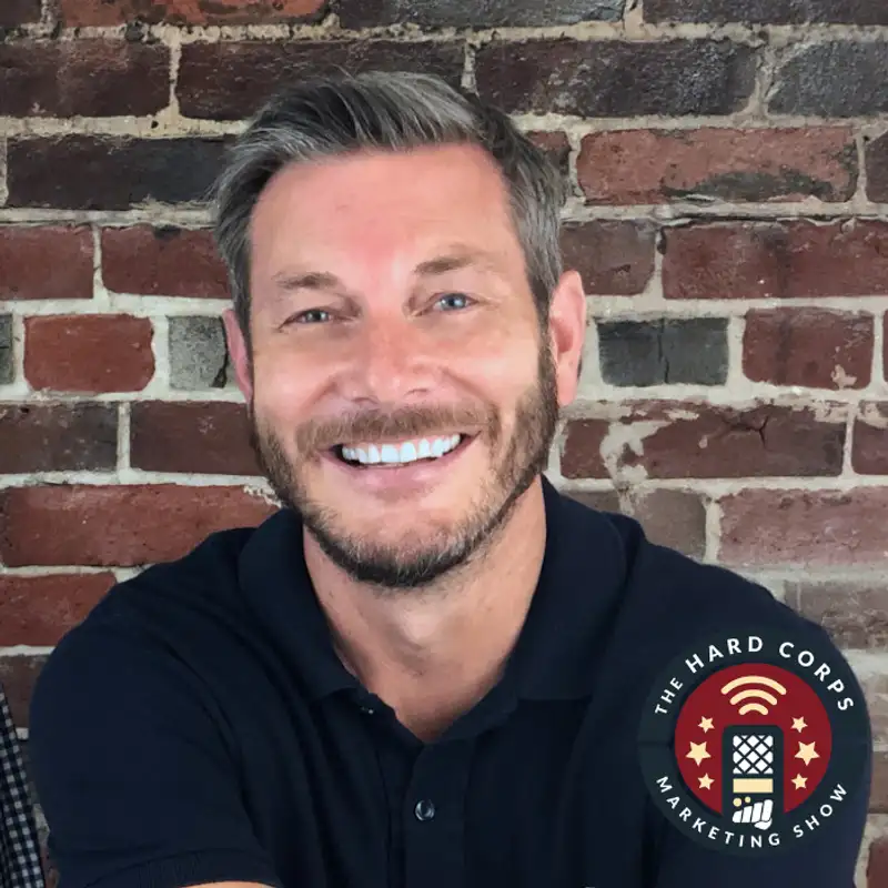 Qualified Leads through Conversational Marketing - Sean Whiteley - Hard Corps Marketing Show #103