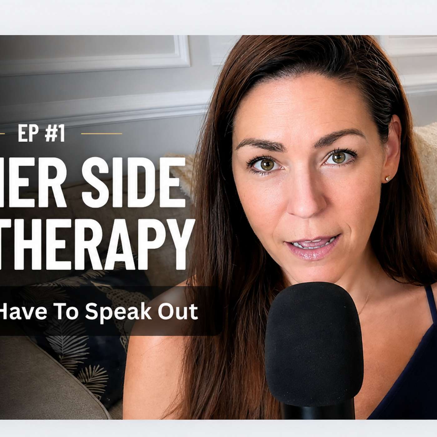 Why I Have To Speak Out | The Other Side of Therapy episode artwork