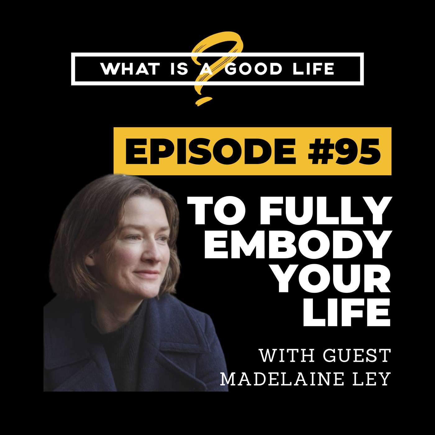 What is a Good Life?