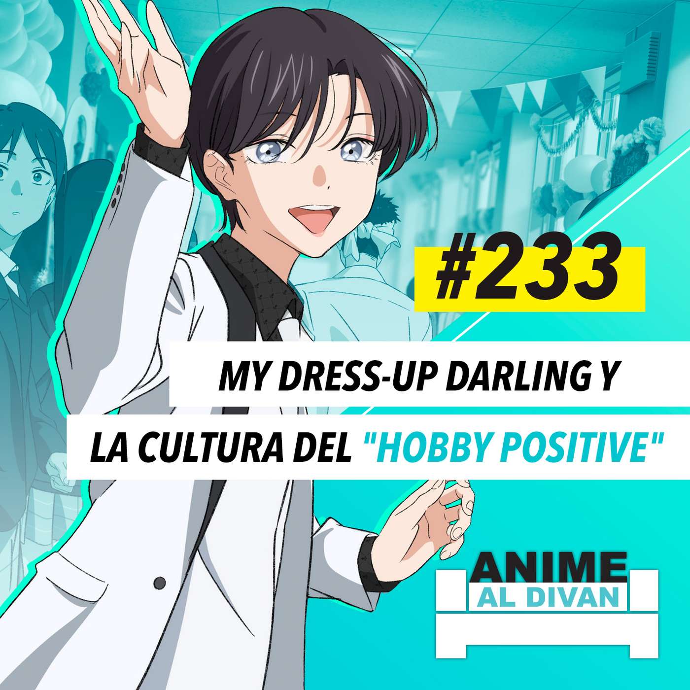 233 | My Dress-Up Darling y la cultura del "hobby positive"
