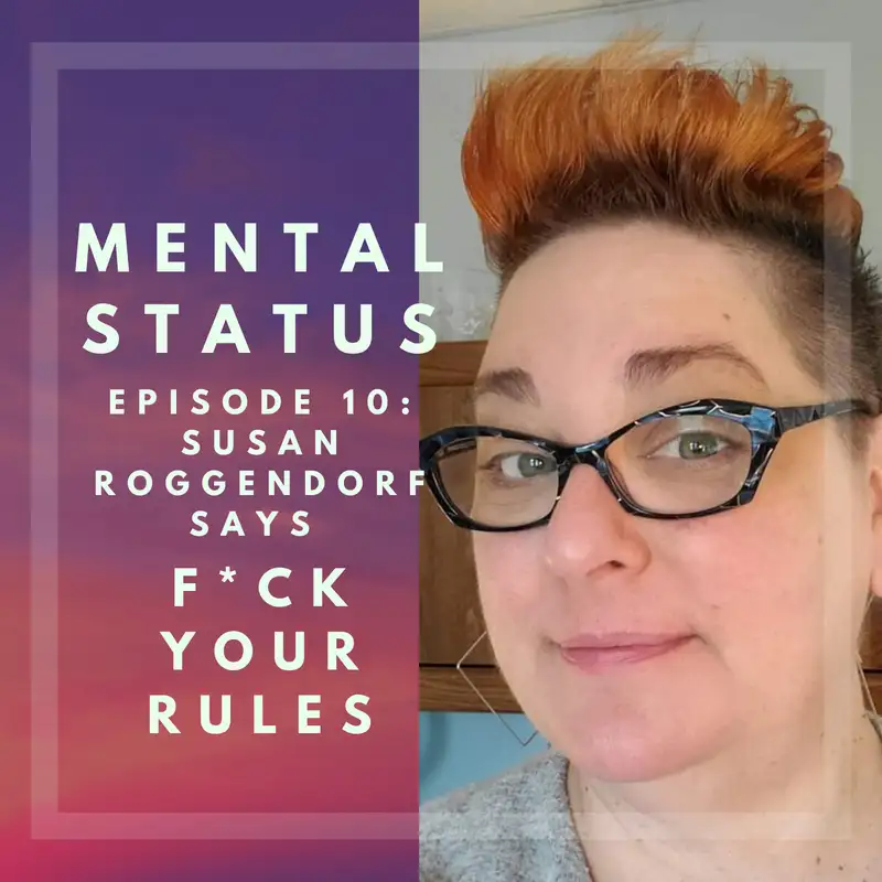 MS10: Susan Roggendorf says F*ck Your Rules