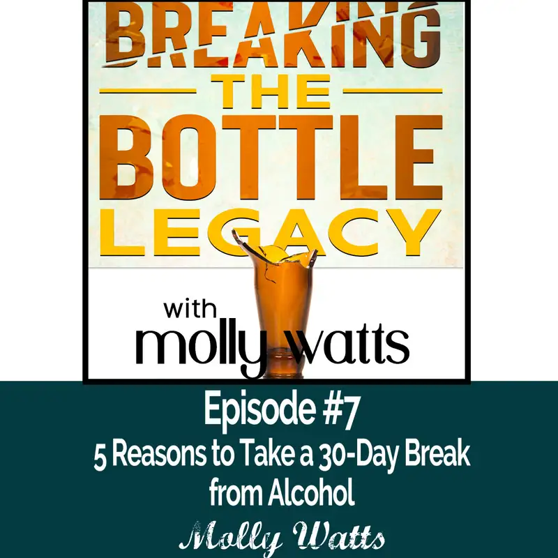 5 Reasons to take a 30-Day Break from Alcohol!