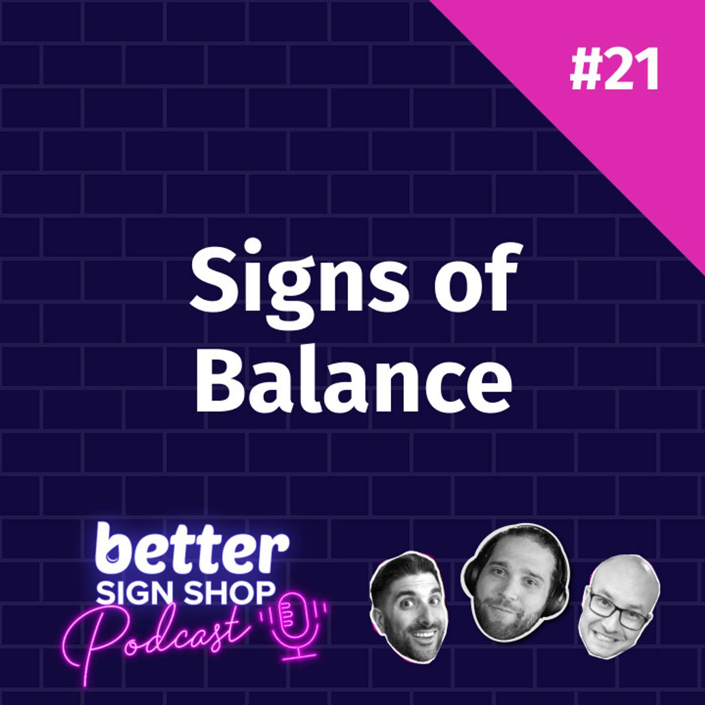Better Sign Shop Podcast