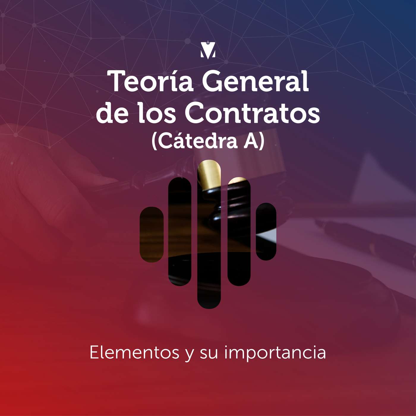 2 - TEORÍA GENERAL DE LOS CONTRATOS (CÁTEDRA A): Elementos y su importancia episode artwork