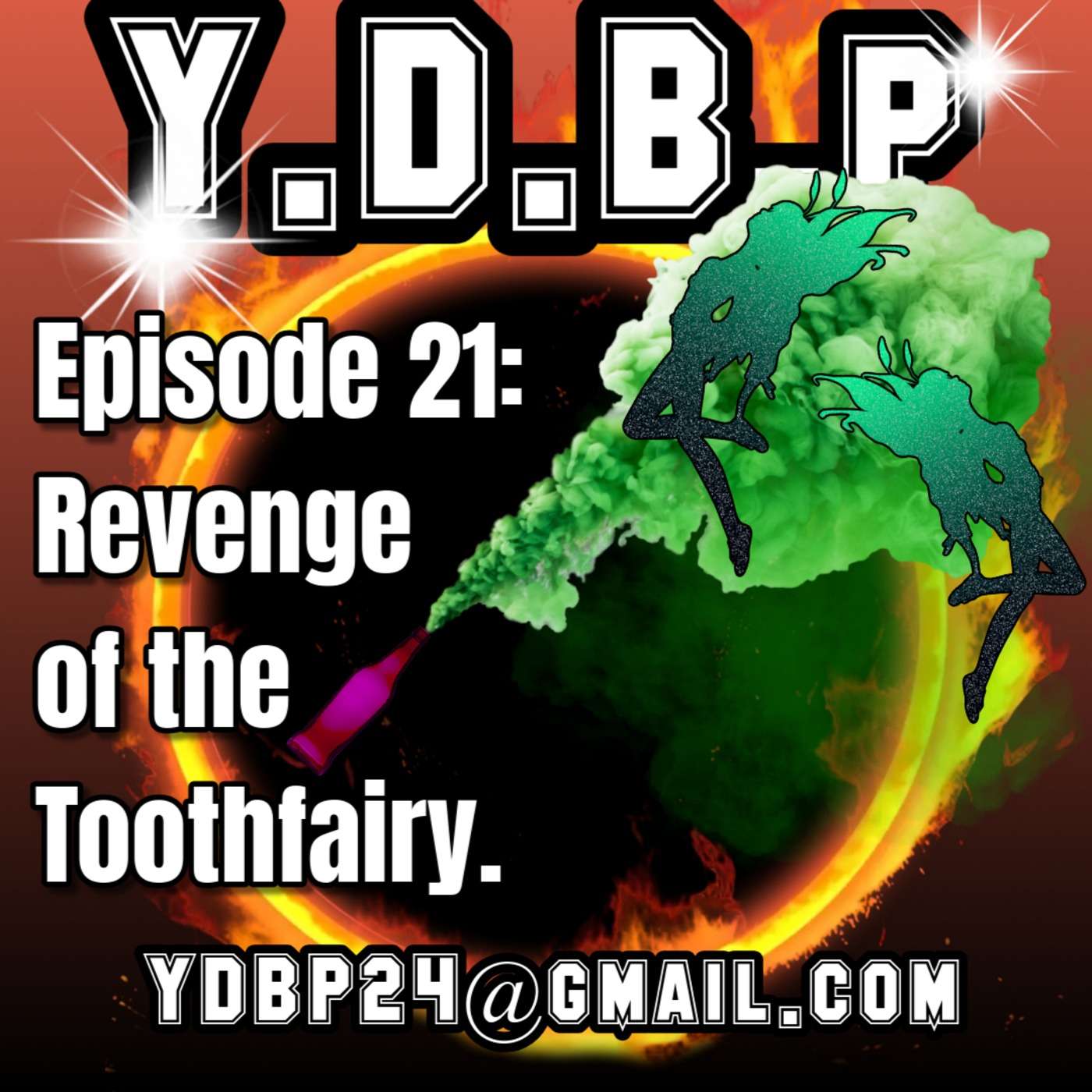 Episode 21 -🧚‍♂️ Revenge of the tooth fairy! 🧚‍♂️ episode artwork