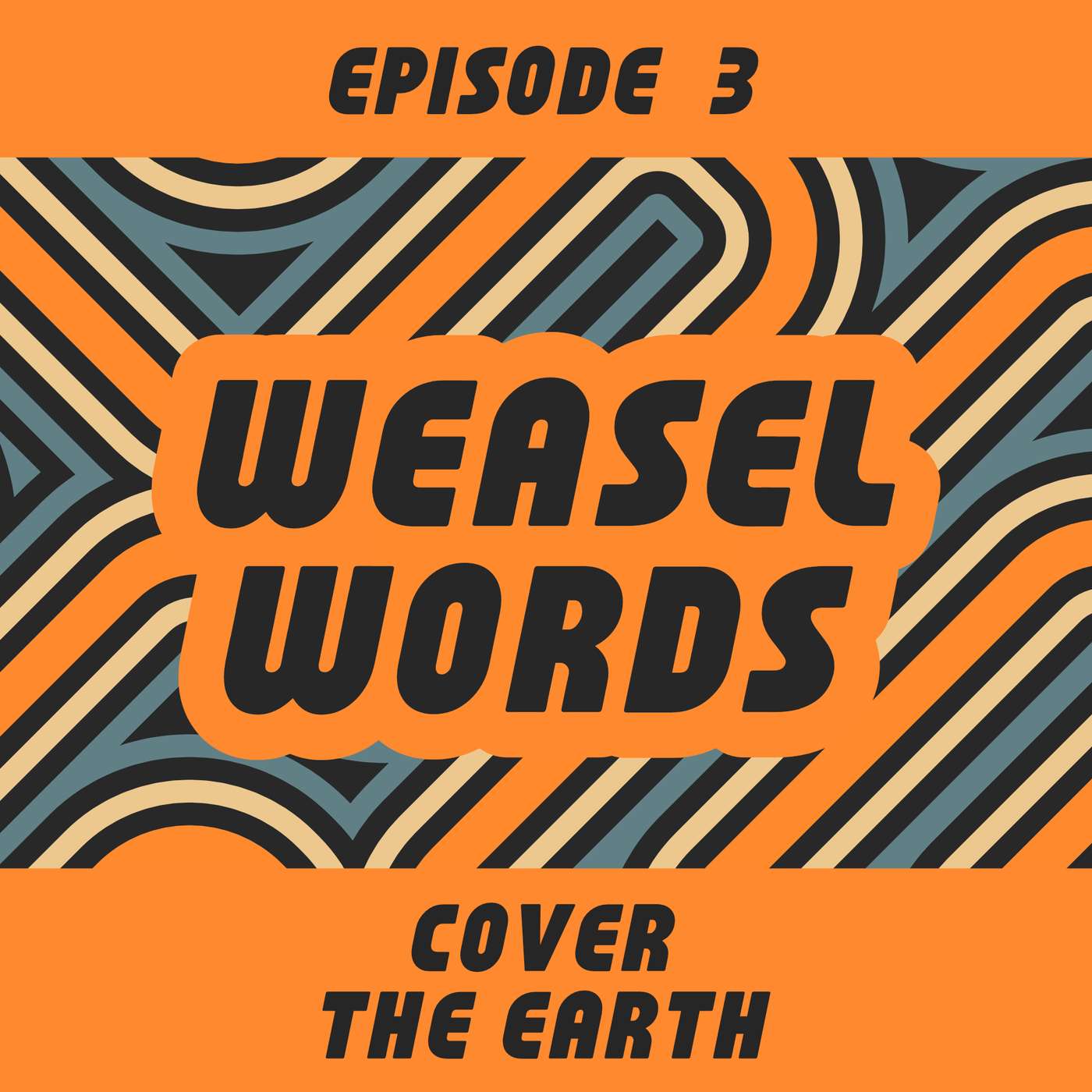 3 - Cover The Earth episode artwork