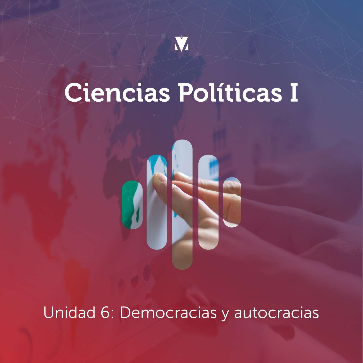 6 - CIENCIAS POLÍTICAS I: Unidad 6 - Democracias y autocracias episode artwork