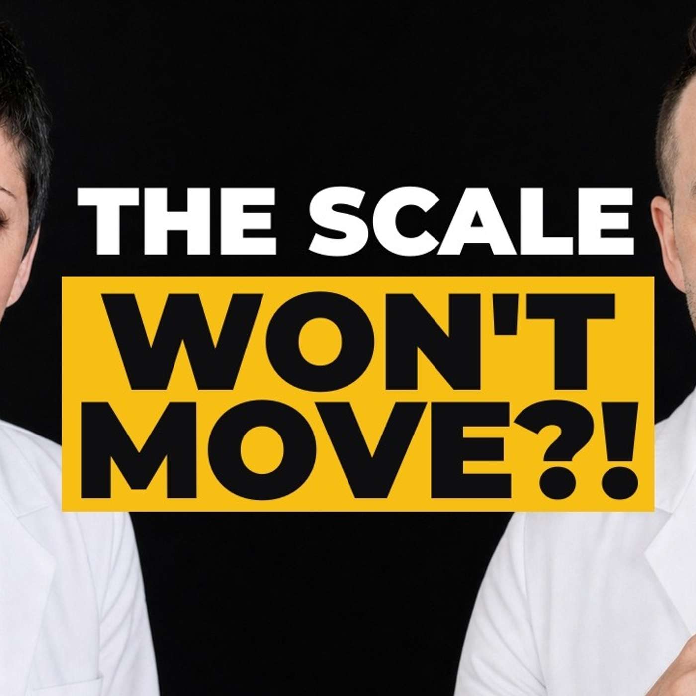 Trailer: Still Not Losing Weight but You're Doing Everything Right? episode artwork