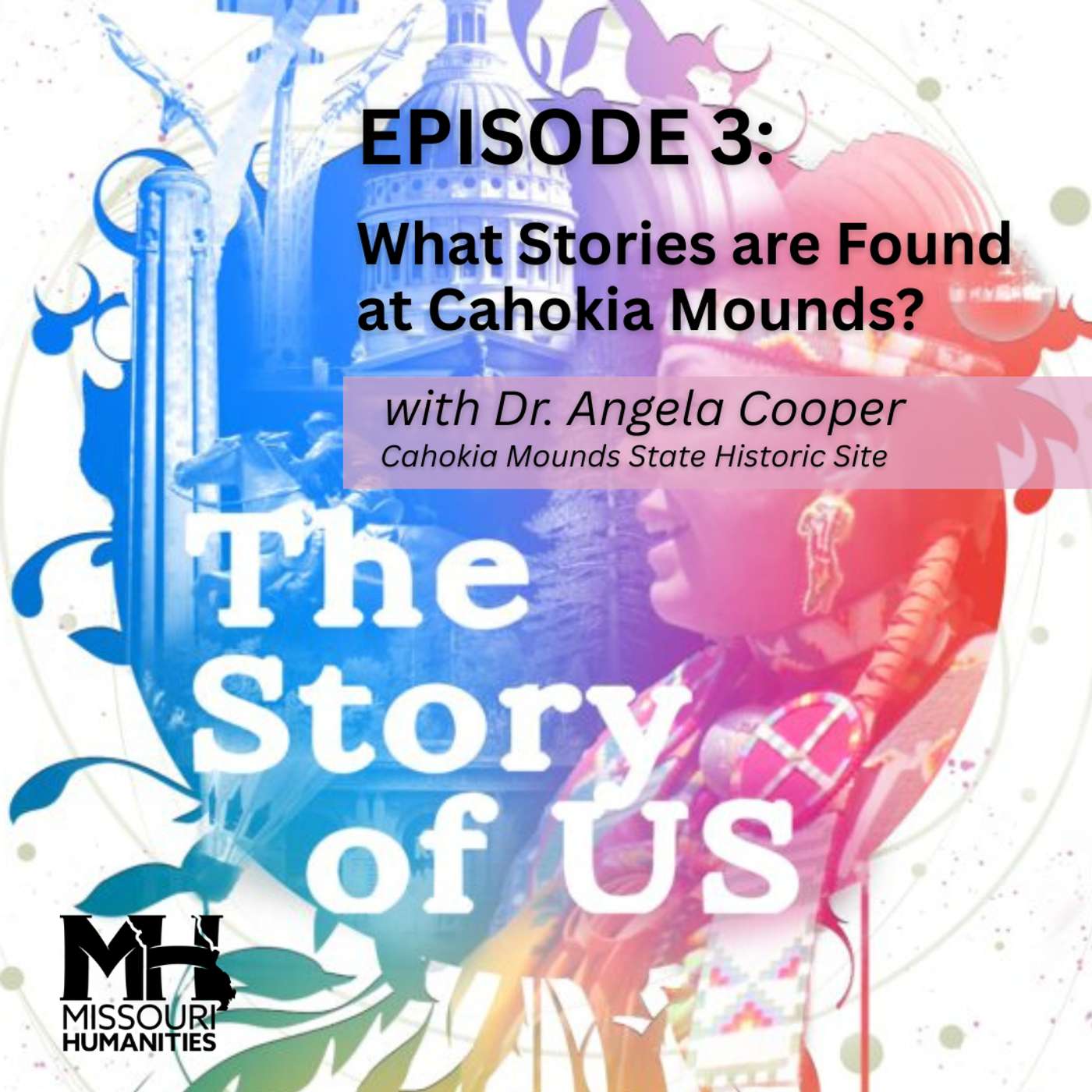 S5 E3: What Stories are Found at Cahokia Mounds? episode artwork