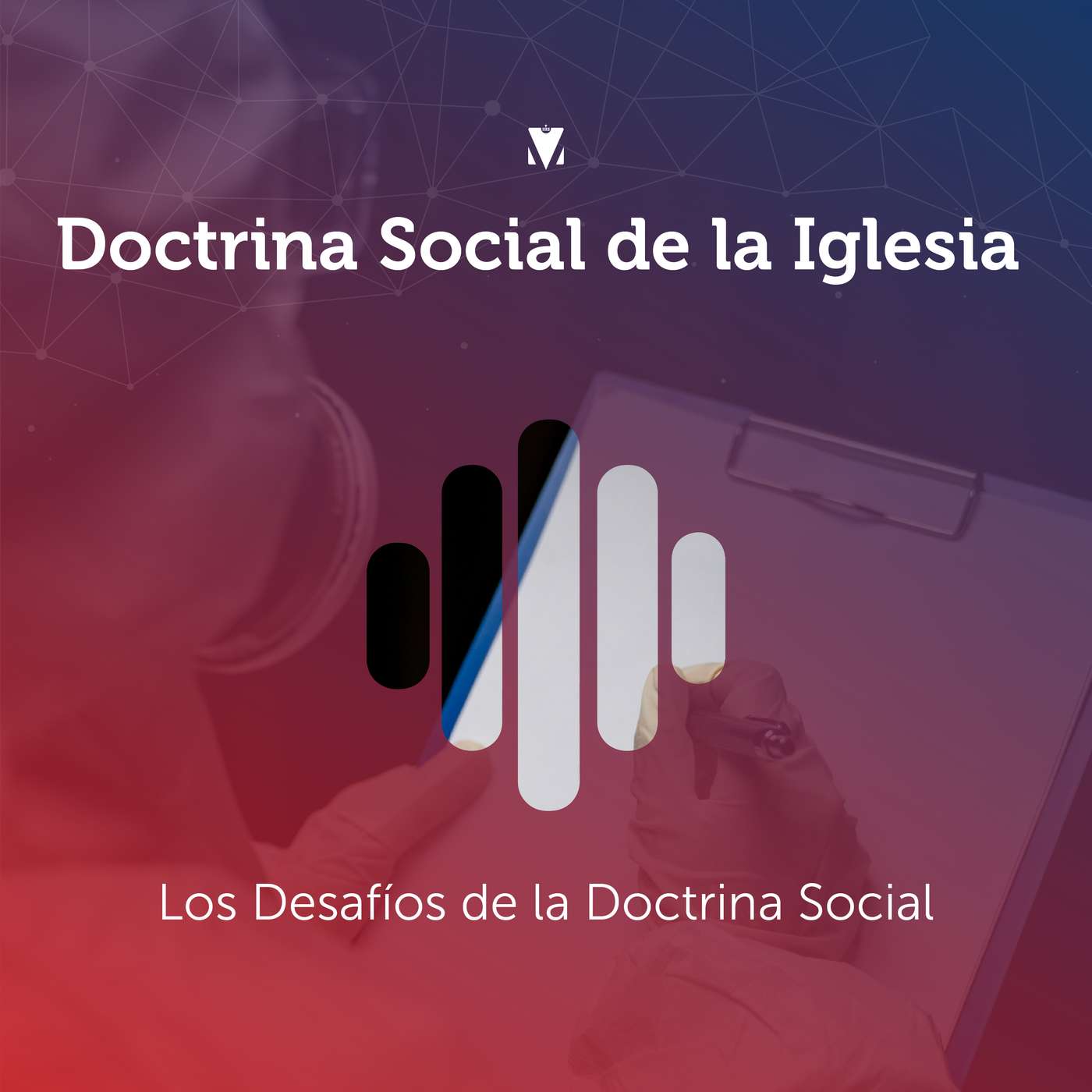 2 - DOCTRINA SOCIAL DE LA IGLESIA: Los Desafíos de la Doctrina Social episode artwork