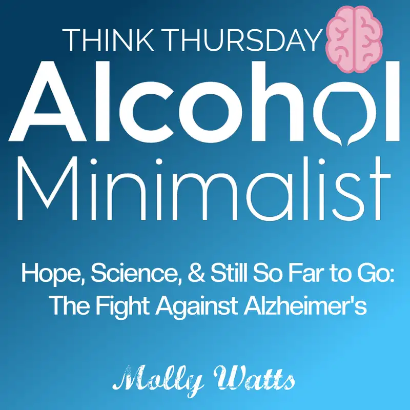 Think Thursday: Hope, Science & Still So Far to Go-The Fight Against Alzheimer's 