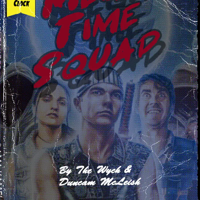 Wych Vs. The Doomsday Clock: Week #93, 1 Hours 00 Minutes to Doomsday – Mega Time Squad (2018)