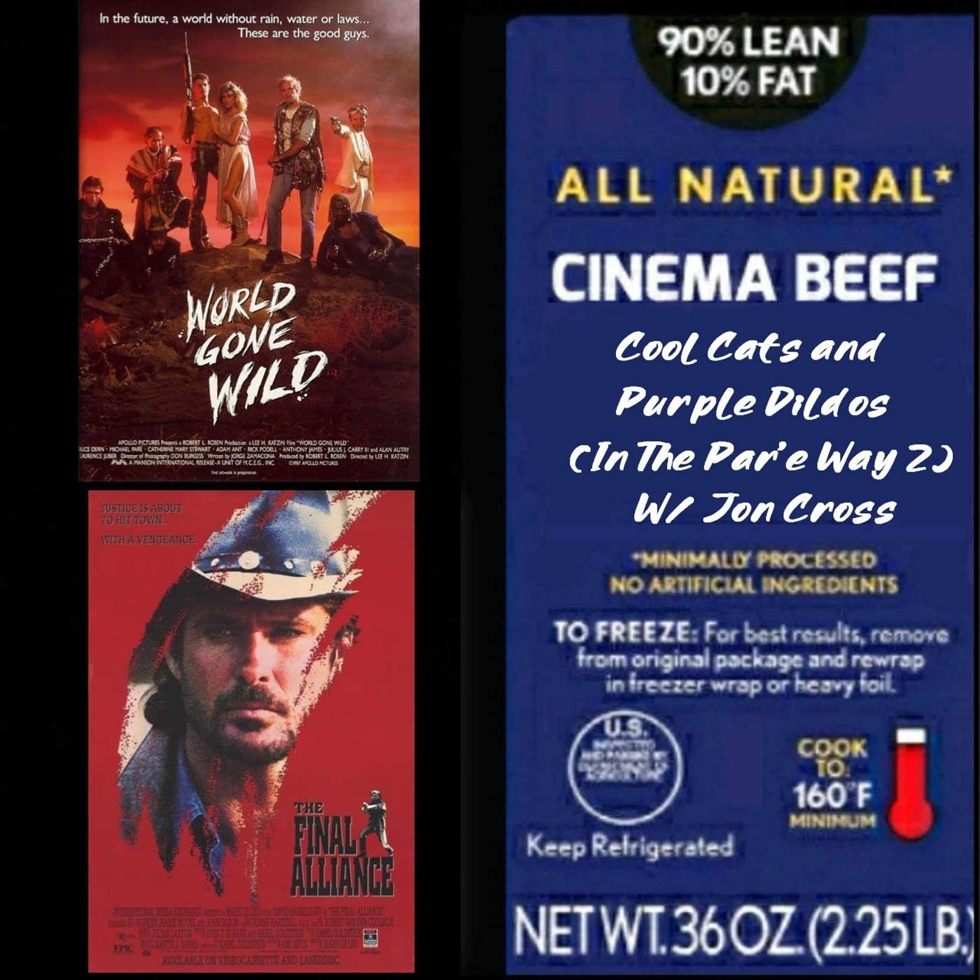 Cinema Beef Podcast : Cool Cats and Purple Dildos (In The Par'e Way 2) Cinema Beef Podcast : Cool Cats and Purple Dildos (In The Par'e Way 2)