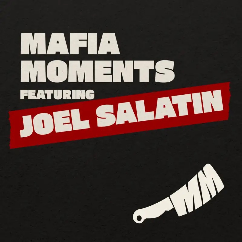 MAFIA MOMENTS: Joel Salatin on Restoring Americas Soil Quality and Why You Should Care?