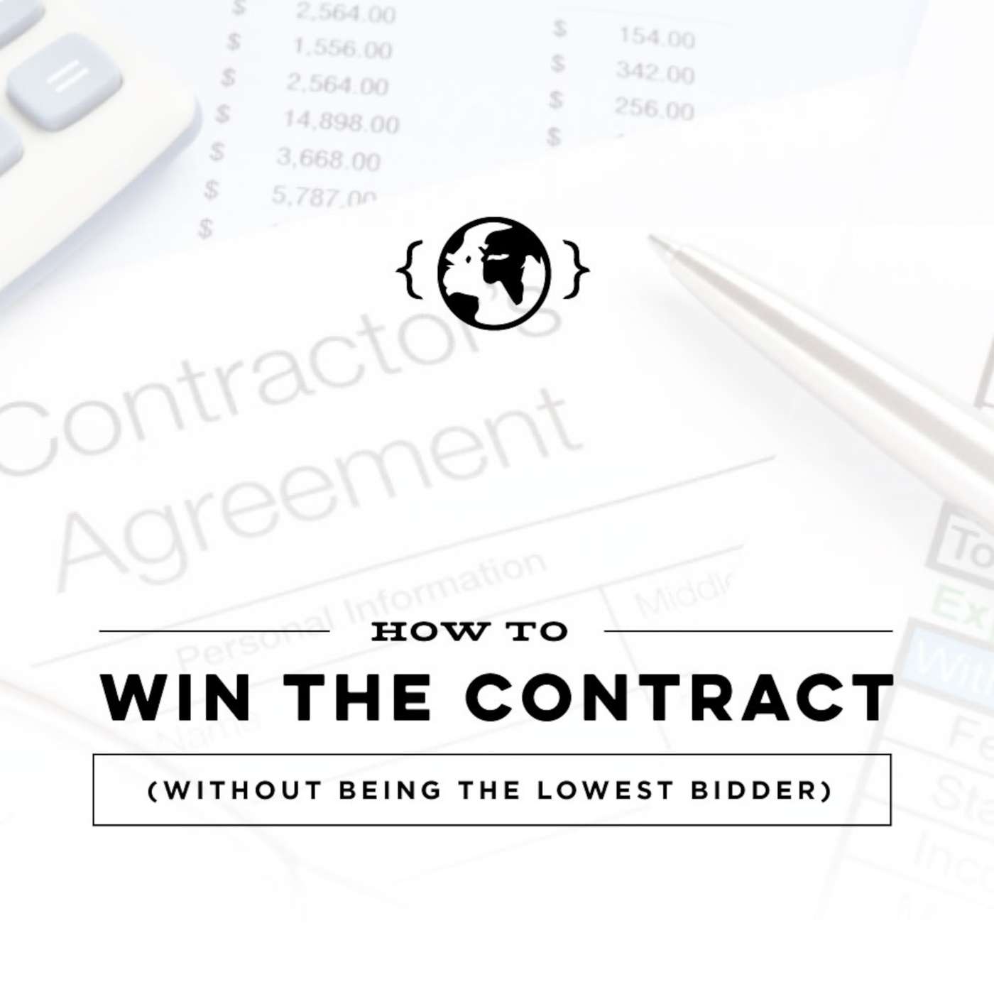 How to Win The Contract Without Being The Lowest Bidder