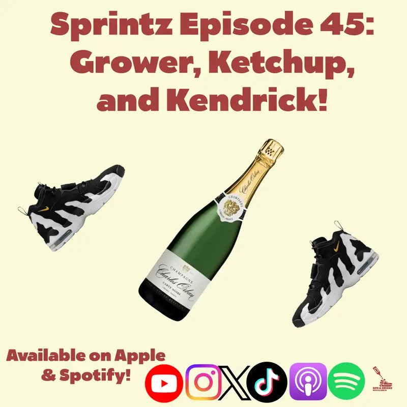 Sprintz Episode 45: Grower, Ketchup, and Kendrick