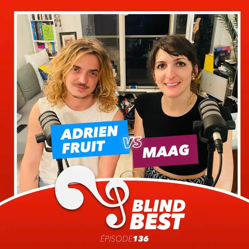 [n°136] Adrien Fruit vs. Maag : Starmania, Cupidon et... Je sais pas quoi faire !