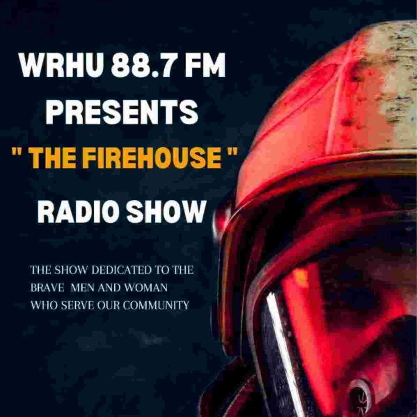Freeport Fire Department-  Renand Accius on "The Firehouse"- WRHU 88.7 FM episode artwork