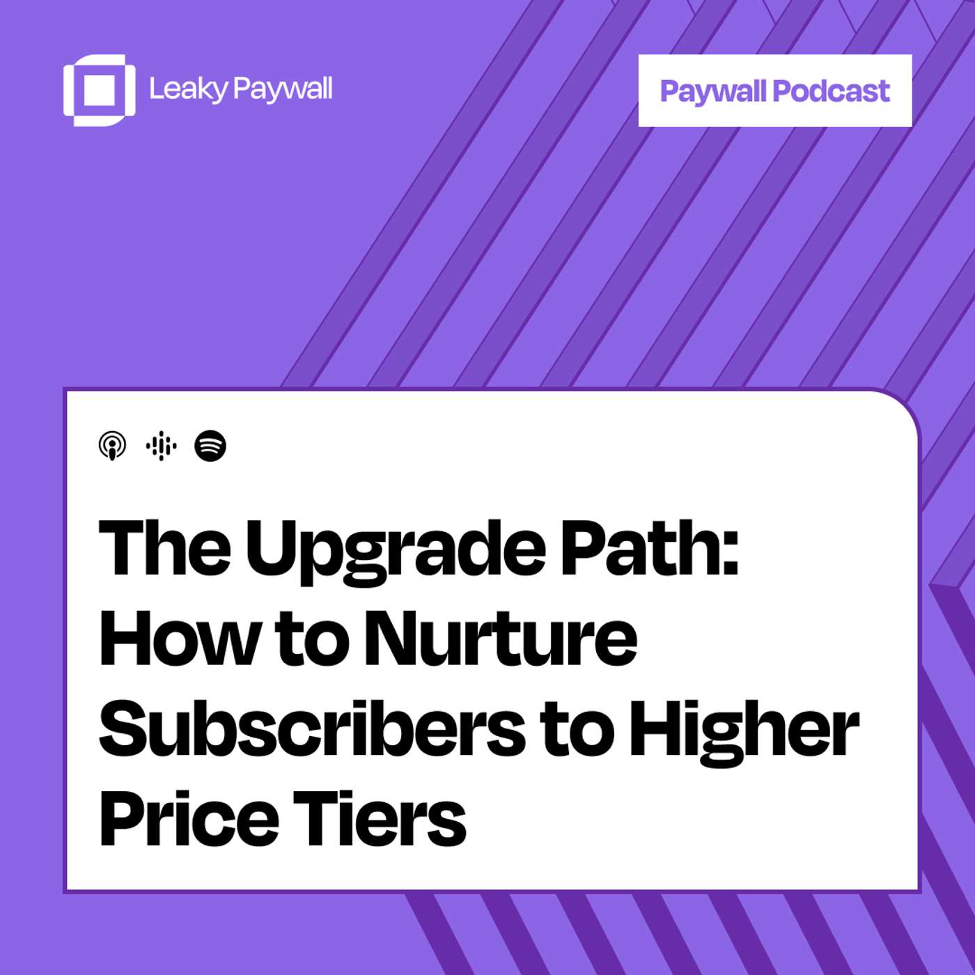The Upgrade Path: How to Nurture Subscribers to Higher Price Tiers