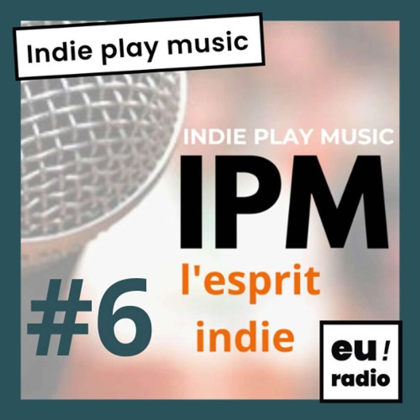 Indie Play Music - l'émission du 01 juin 2023 20h episode artwork