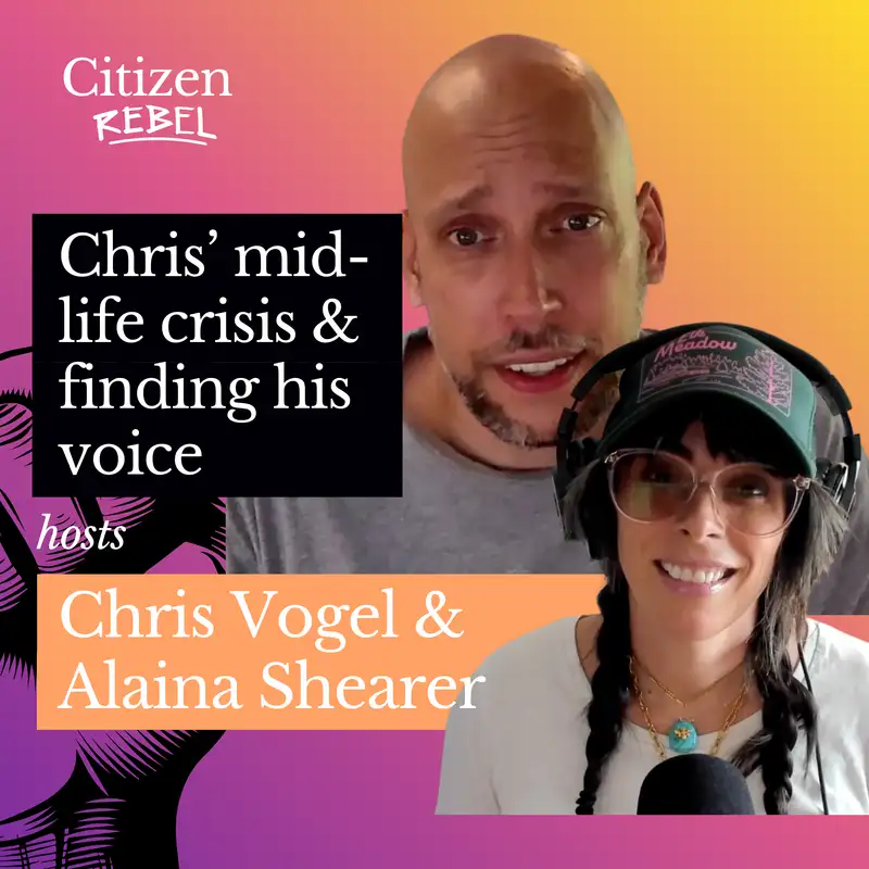Chris's Midlife Crisis (& how he finally found his voice)
