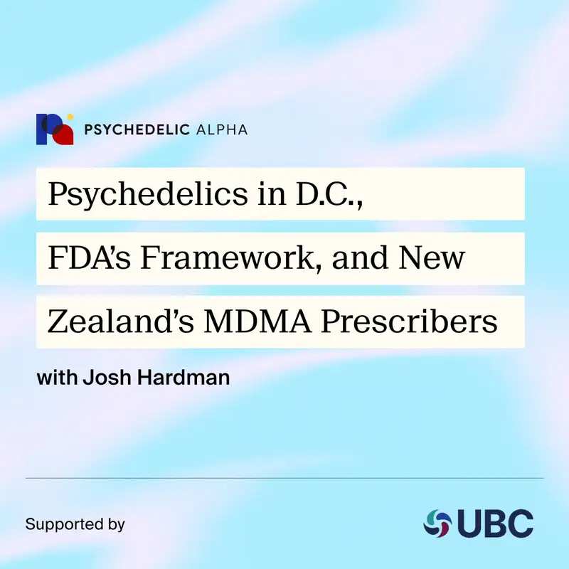 Psychedelics in D.C., FDA’s Framework, and New Zealand’s MDMA Prescribers
