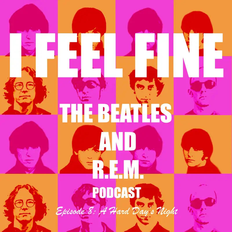 Episode 8: A Hard Day's Night