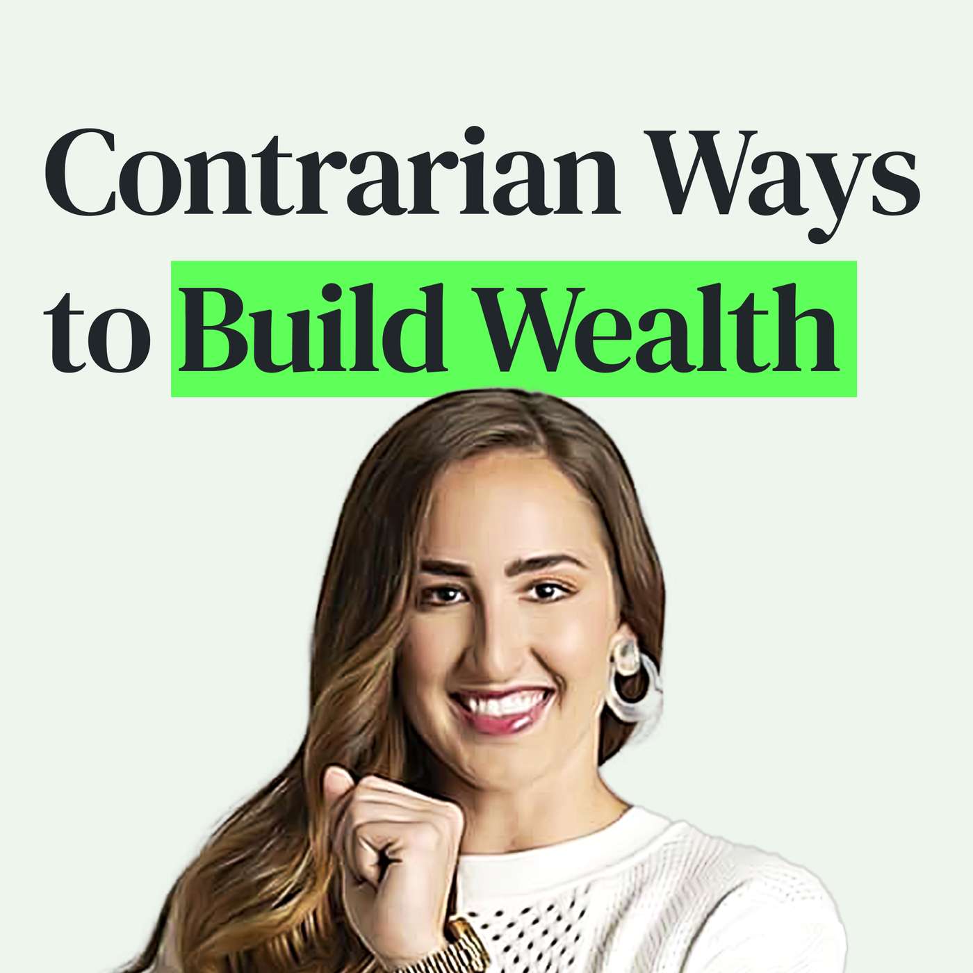 Building Wealth Through Boring Businesses and Other Contrarian Ways To Live and Invest with Codie Sanchez episode artwork