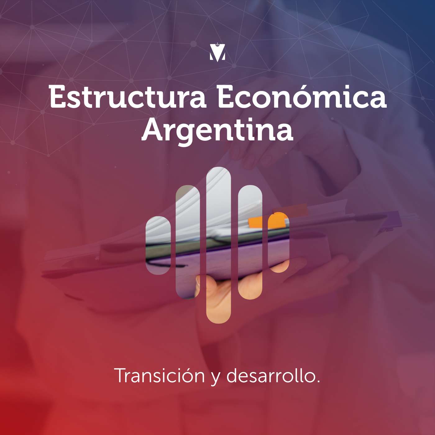 2 - ESTRUCTURA ECONÓMICA ARGENTINA: Transición y desarrollo.