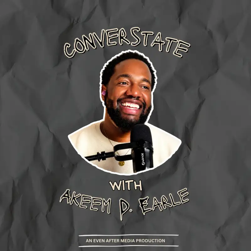 Conversate with Akeem D. Earle
