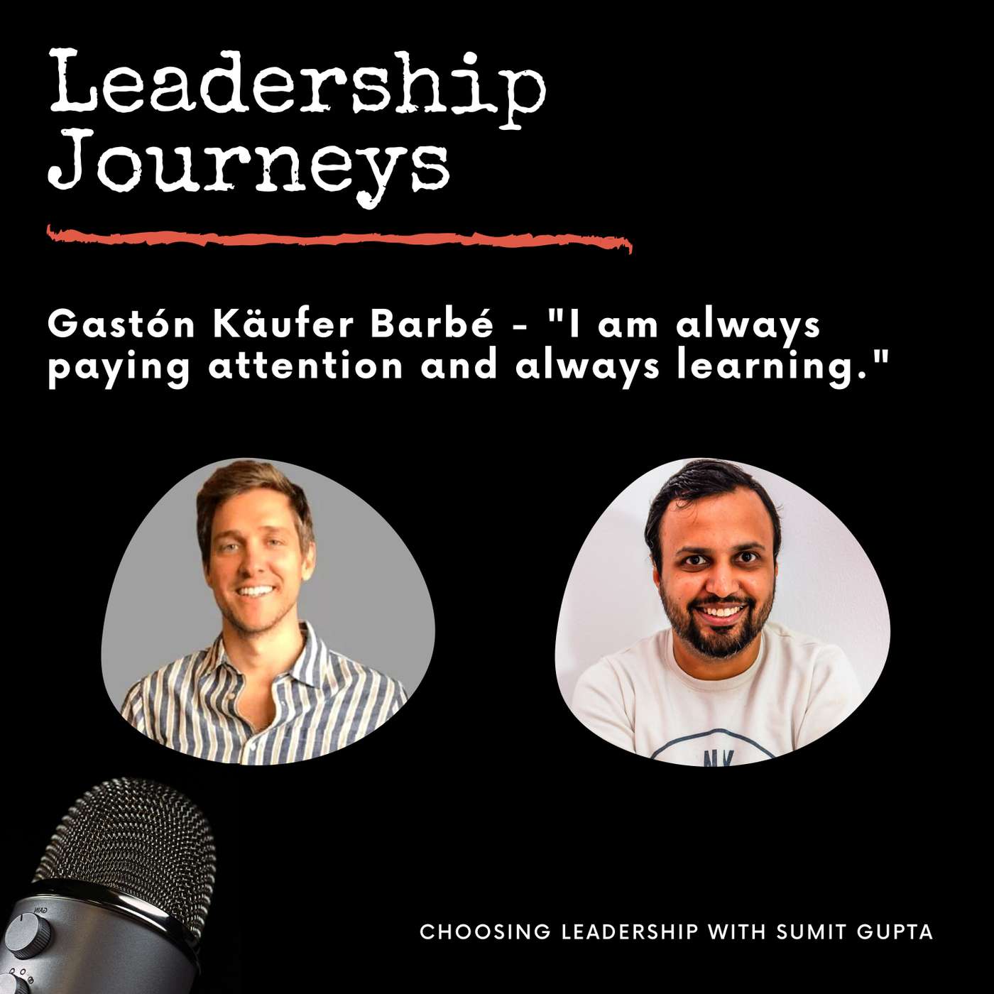 Choosing Leadership with Sumit Gupta