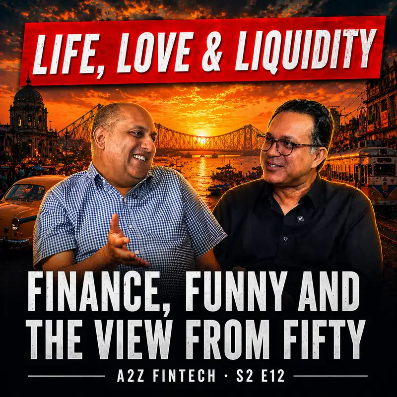 S2E12 — Life, Love & Liquidity: Finance, Funny and the View from Fifty